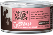 Canyon Creek Ranch
Canned Cod & Shrimp Recipe For Adult Cats